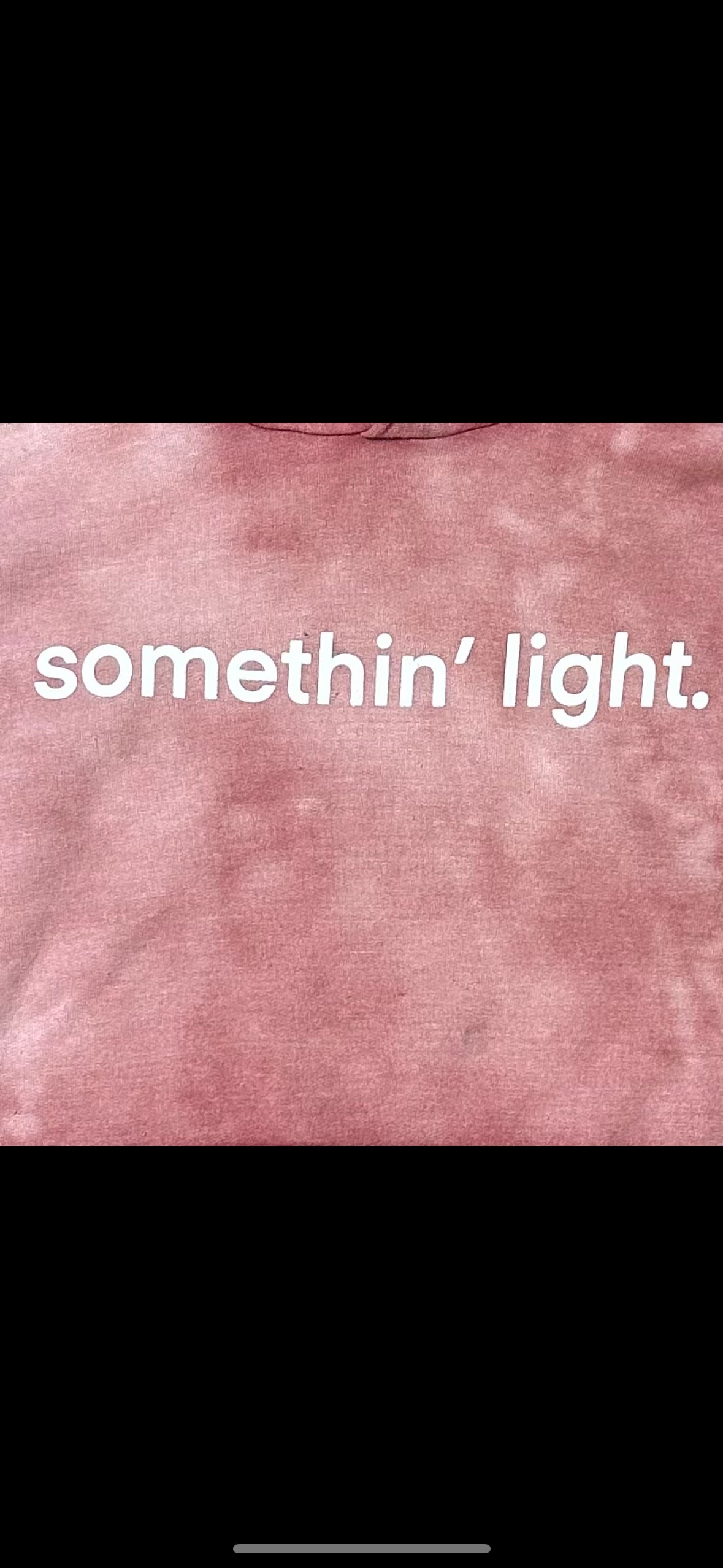 “somethin’ light” Sun Faded Hoodie